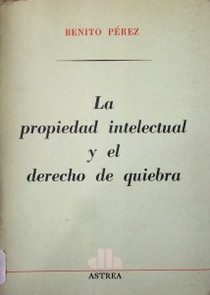 La propiedad intelectual y el derecho de quiebra