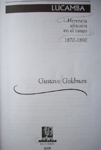 Lucamba : herencia africana en el tango : 1870-1890