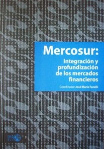 Mercosur : integración y profundización de los mercados financieros