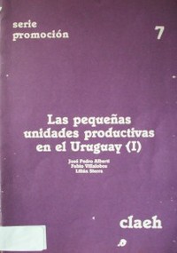 Las pequeñas unidades productivas en el Uruguay