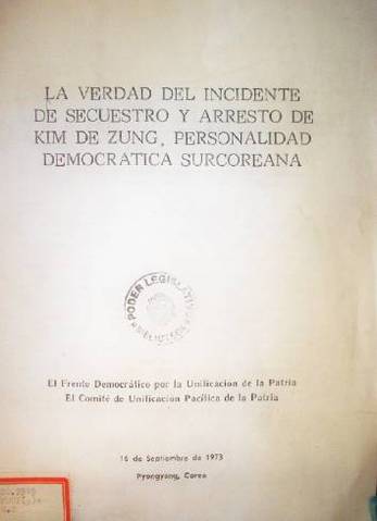 La verdad del incidente de secuestro y arresto de Kim de Zung, personalidad democrática surcoreana