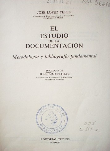El estudio de la Documentación : metodología y bibliografía fundamental