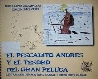 El pescadito Andrés y el tesoro del Gran Peluca