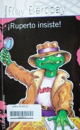 ¡Ruperto insiste!