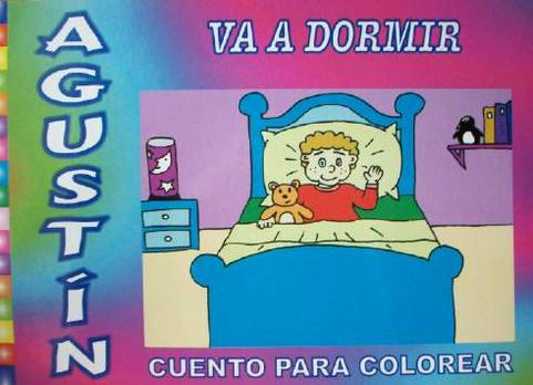 Agustín va a dormir : cuento para colorear