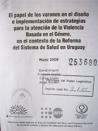 El papel de los varones en el diseño e implementación de estrategias para la atención de la violencia basada en el género, en el contexto de la Reforma del Sistema de Salud en Uruguay