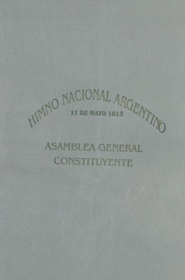 Himno Nacional Argentino : 11 de mayo de 1813