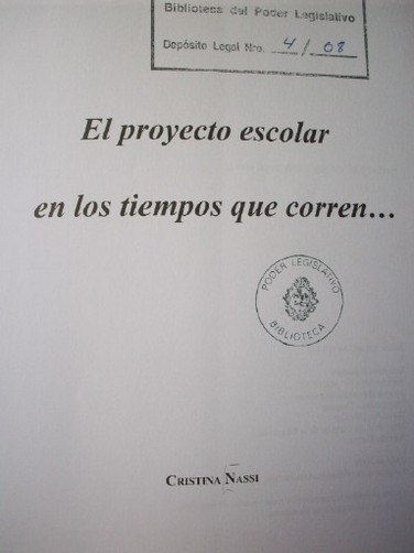 El proyecto escolar en los tiempos que corren...