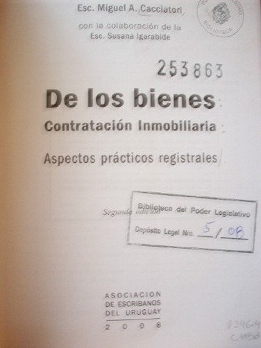 De los bienes : contratación inmobiliaria : aspectos prácticos registrales