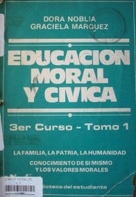 Educación moral y cívica : 3er. curso