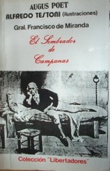 Francisco de Miranda : el sembrador de campanas y otros poemas