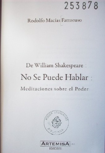 De William Shakespeare : no se puede hablar : meditaciones sobre el poder