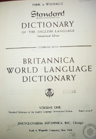 Standard Dictionary of the English Language combined with Britannica World Language Dictionary
