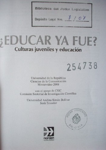 ¿Educar ya fue? : Culturas juveniles y educación