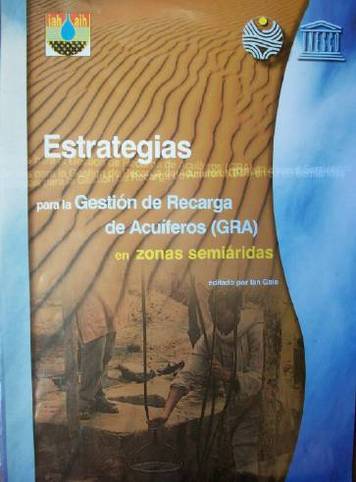 Estrategias para la Gestión de recarga de Acuíferos (GRA) en zonas semiáridas