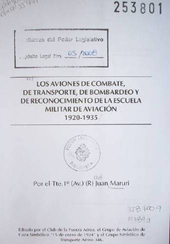 Los aviones de combate, de trasporte, de bombardeo y de reconocimiento de la Escuela Militar de Aviación : 1920-1935