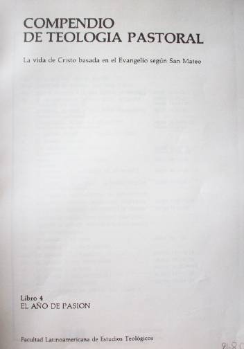 Compendio de teología pastoral : la vida de Cristo en el Evangelio según San Mateo