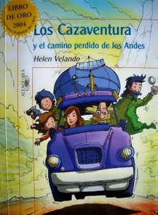 Los Cazaventura y el camino perdido de los Andes