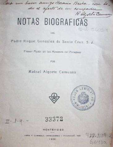 Notas biográficas del Padre Roque González de Santa Cruz, S. J.