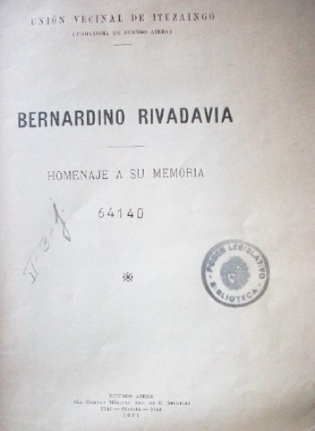 Bernardino Rivadavia : homenaje a su memoria