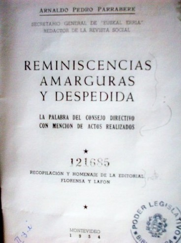 Reminiscencias, amarguras y despedida : la palabra del consejo directivo con mención de actos realizados