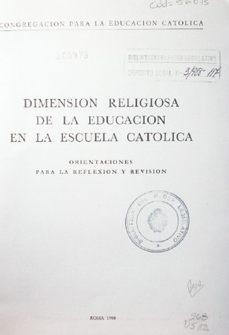 Dimensión religiosa de la educación en la escuela católica : orientaciones para la reflexión y revisión