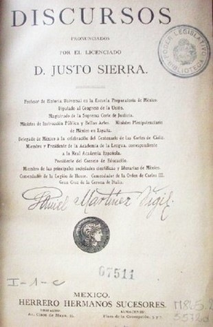 Discursos pronunciados por el licenciado D. Justo Sierra