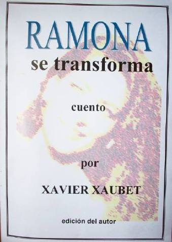 Ramona se transforma : Cuento