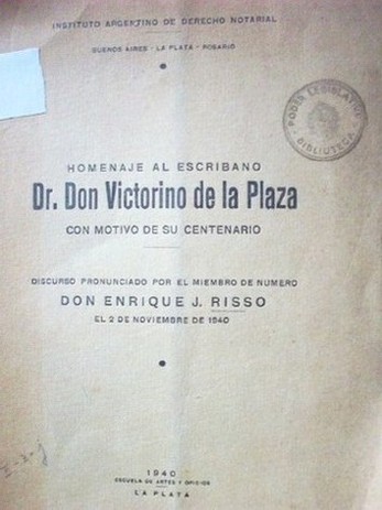 Homenaje al escribano Dr. Don Victorino de la Plaza con motivo de su centenario