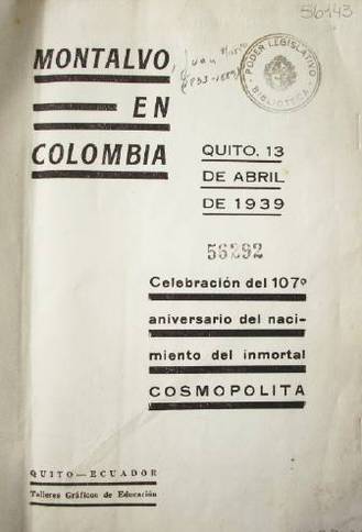 Montalvo en Colombia : celebración del 107º aniversario del nacimiento del inmortal COSMOPOLITA