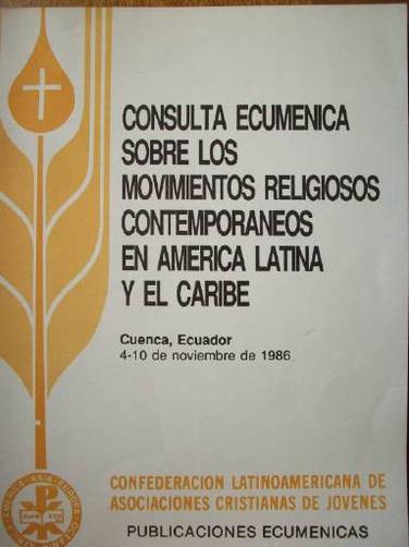 Consulta ecuménica sobre los movimientos religiosos contemporáneos en América Latina y el Caribe