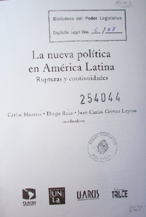 La nueva política en América Latina : rupturas y continuidades