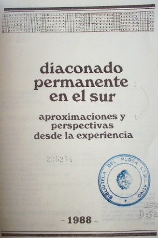 Diaconado permanente en el sur : aproximaciones y perspectivas desde la experiencia