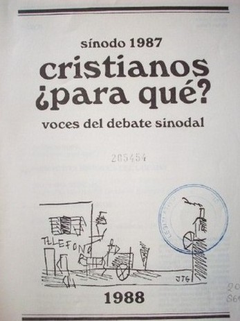 Sínodo 1987 : cristianos ¿para qué? : voces del debate sinodal