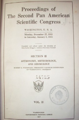 Proceedings of the Second Pan American Scientific Congress, Washington, U.S.A. Monday, December 27, 1915 to Saturday, January 8, 1916