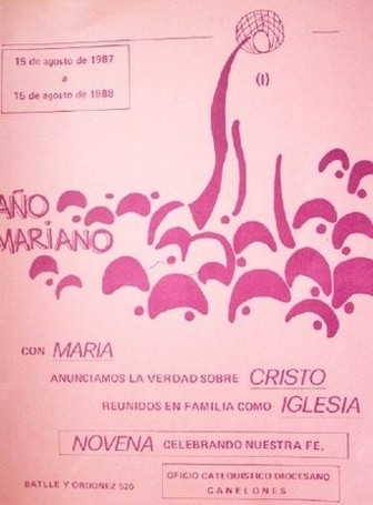 Año Mariano : con María anunciamos la verdad sobre Cristo reunidos en familia como iglesia