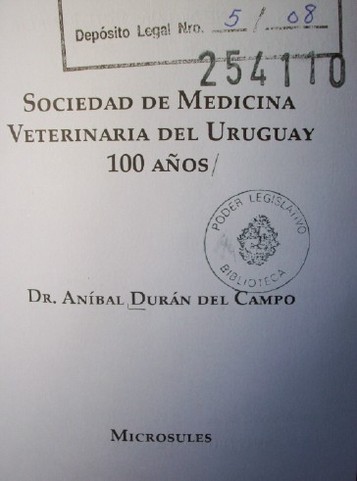 Sociedad Médica Veterinaria del Uruguay: 100 años