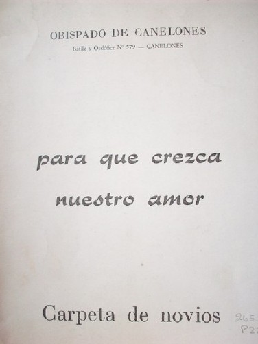 Para que crezca nuestro amor : carpeta de novios