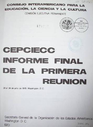 CEPCIECC : Informe final de la primera reunión : 20 al 24 de julio de 1970