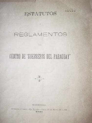 Estatutos y reglamentos del Centro de Guerreros del Paraguay