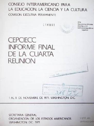 CEPCIECC : Informe final de la cuarta reunión : 1 al 8 de noviembre de 1971