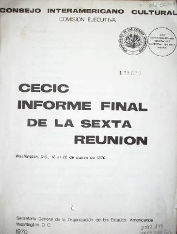 CECIC : Informe final de la sexta reunión : 16 al 20 de marzo de 1970