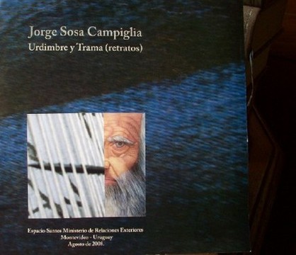 Jorge Sosa Campligia : Urdimbre y Trama (retratos)