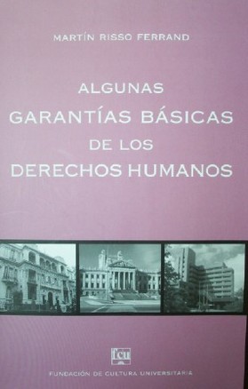 Algunas garantías básicas de los derechos humanos