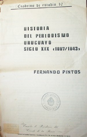 Historia del periodismo uruguayo siglo XIX, 1807-1843.