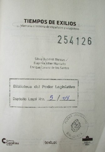 Tiempos de exilios : memoria e historia de españoles y uruguayos