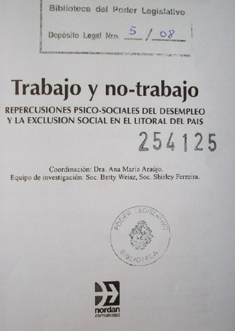 Trabajo y no-trabajo : repercusiones psico-sociales del desempleo y la exclusión social en el litoral del país