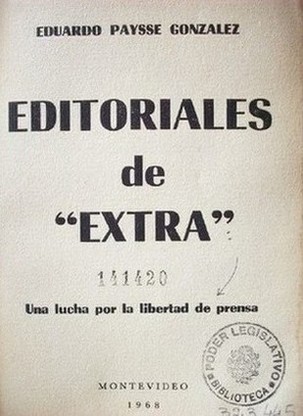 Editoriales de "Extra" : una lucha por la libertad de prensa