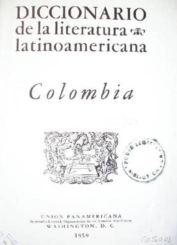 Diccionario de la literatura latinoamericana : Colombia