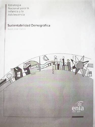 Sustentabilidad demográfica : la población del Uruguay en las próximas décadas : una visión, dos escenarios y diez preguntas para debatir